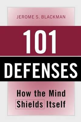 101 Defenses: How the Mind Shields Itself