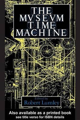 The Museum Time Machine: Putting Cultures on Display