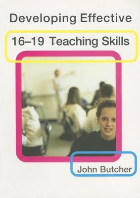 Developing Effective 16 19 Teaching Skills