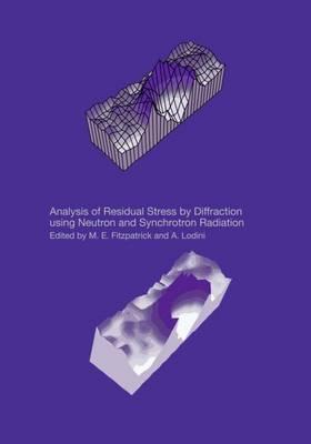 Analysis of Residual Stress by Diffraction Using Neutron and Synchrotron Radiation