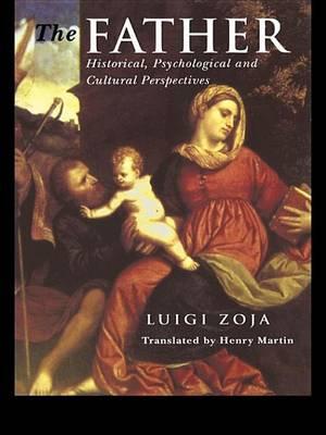 The Father: Historical, Psychological and Cultural Perspectives