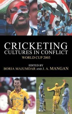 Cricketing Cultures in Conflict: Worldcup 2003