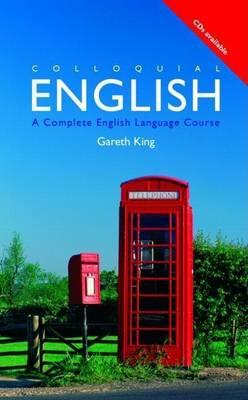 Colloquial English: A Complete English Language Course