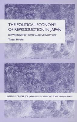 The Political Economy of Reproduction in Japan