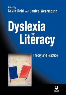 Dyslexia and Literacy: Theory and Practice