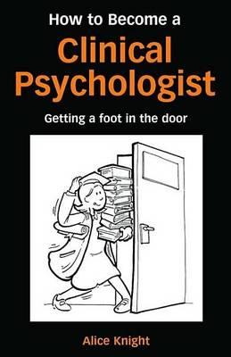 How to Become a Clinical Psychologist