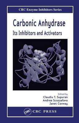 Carbonic Anhydrase: Its Inhibitors and Activators