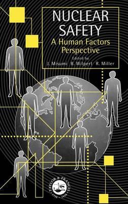 Nuclear Safety: A Human Factors Perspective