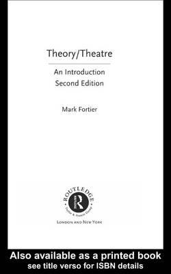 Theory/Theatre: An Introduction