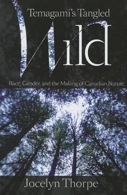 Temagami's Tangled Wild