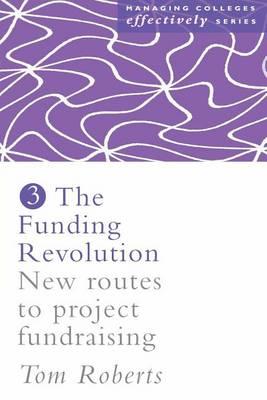 The Funding Revolution: New Routes to Project Fundraising