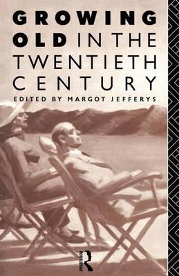 Growing Old in the Twentieth Century