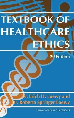Textbook of Healthcare Ethics