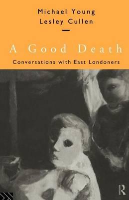 A Good Death: Conversations with East Londoners