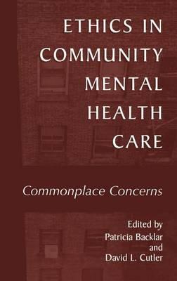 Ethics in Community Mental Health Care: Commonplace Concerns