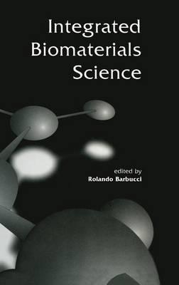 Integrated Biomaterial Science