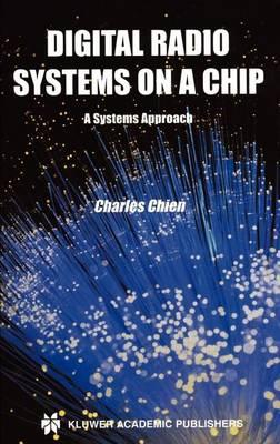 Digital Radio Systems on a Chip: A Systems Approach