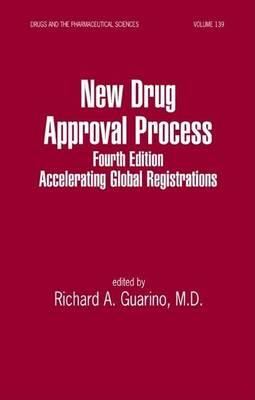 New Drug Approval Process: Accelerating Global Registrations