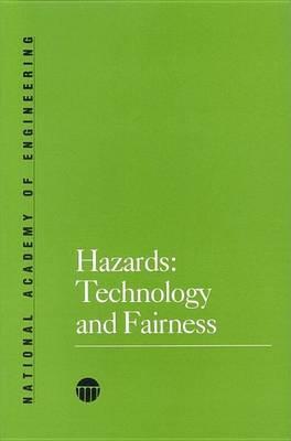Hazards: Technology and Fairness