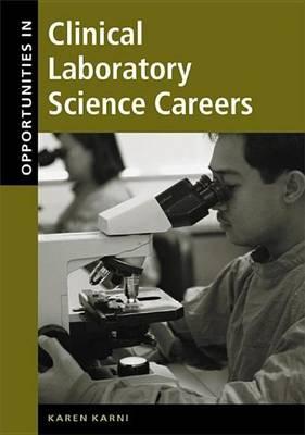 Opportunities in Clinical Laboratory Science Careers