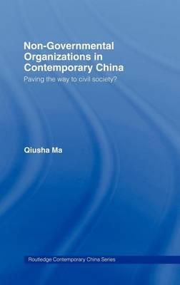 Non-Governmental Organizations in Contemporary China: Paving the Way to Civil Society?