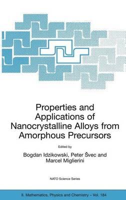 Properties and Applications of Nanocrystalline Alloys from Amorphous Precursors