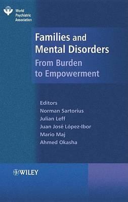 Families and Mental Disorder: From Burden to Empowerment