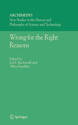 Wrong for the Right Reasons