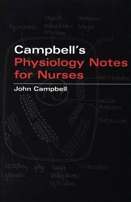 Campbell's Physiology Notes for Nurses
