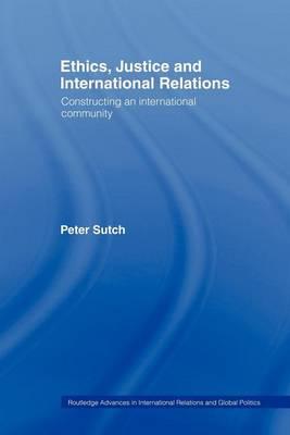 Ethics, Justice and International Relations