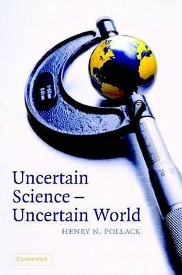 Uncertain Science Uncertain World