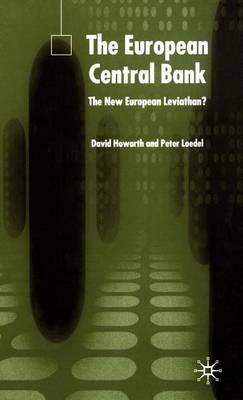 European Central Bank, The: The New European Leviathan?