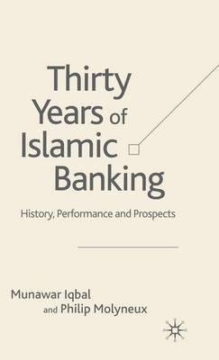 Thirty Years of Islamic Banking