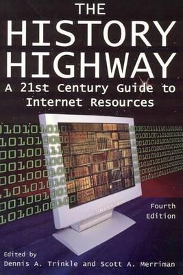 History Highway, The: A 21st Century Guide to Internet Resources