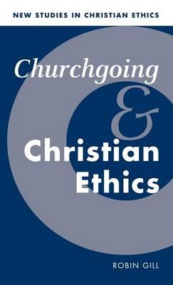 Churchgoing and Christian Ethics. New Studies in Christian Ethics 15.
