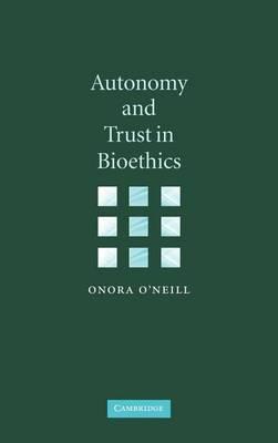Autonomy and Trust in Bioethics