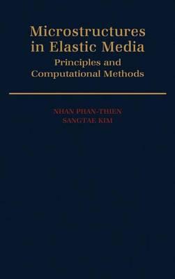 Microstructures in Elastic Media: Principles and Computational Methods