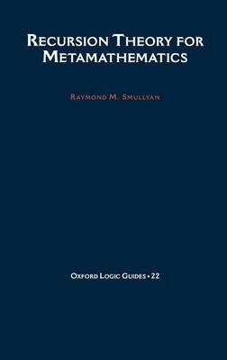 Recursion Theory for Metamathematics. Oxford Logic Guides, 22.