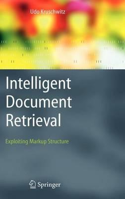 Intelligent Document Retrieval: Exploiting Markup Structure