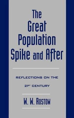 Great Population Spike and After, The: Reflections on the 21st Century