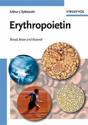 Erythropoietin: Blood, Brain and Beyond