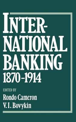 International Banking 1870-1914