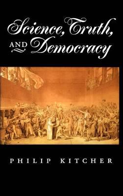 Science, Truth, and Democracy. Oxford Studies in Philosophy of Science.