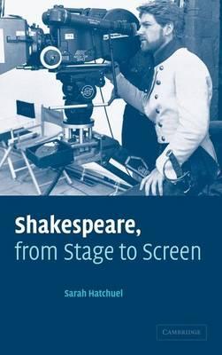Shakespeare from Stage to Screen