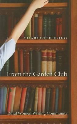 From the Garden Club: Rural Women Writing Community