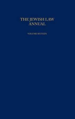 Jewish Law Annual, The: Volume Sixteen