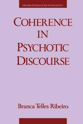 Coherence in Psychotic Discourse
