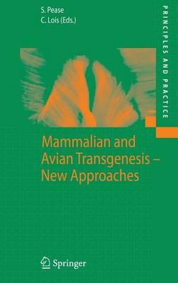 Mammalian and Avian Transgenesis - New Approaches