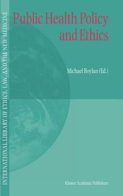 Public Health Policy and Ethics