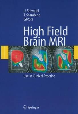 High Field Brain MRI: Use in Clinical Practice
